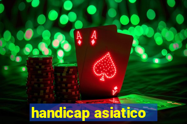 handicap asiatico - 1 o que significa